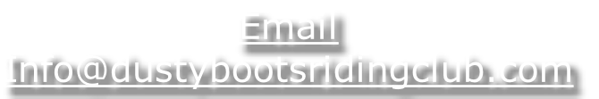 Email
Info@dustybootsridingclub.com
